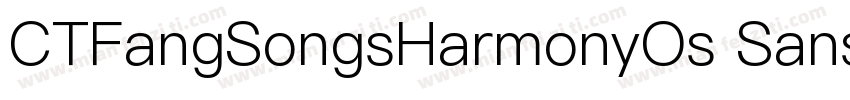 CTFangSongsHarmonyOs Sans SC字体转换